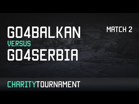 GO4Balkan vs GO4Serbia Game 2 - Grand-Final - #GO4Balkan Charity Tournament