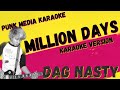 DAG NASTY ✴ MILLION DAYS ✴ KARAOKE INSTRUMENTAL ✴ PMK