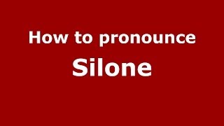 How to pronounce Silone