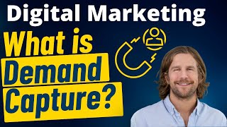 What does it mean to capture demand? (B2B Marketing)