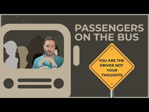 Passengers on the Bus ACT Metaphor | You’re the Driver, Not Your Thoughts