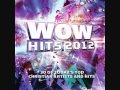 WOW Hits 2012 01 Children Of God By Third Day Wmv