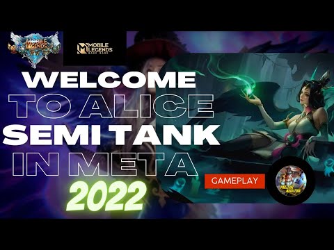 alice build tank is most suitable in meta now 2022 | after revamp alice 2022 - MLBB