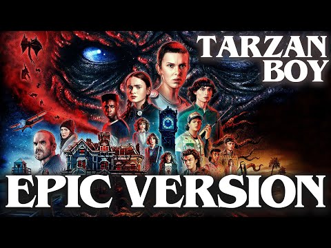 Tarzan Boy - EPIC STRANGER THINGS VERSION