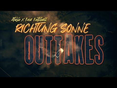 Atash ft. Moe Mitchell - Richtung Sonne [OUTTAKES & MAKING OF]
