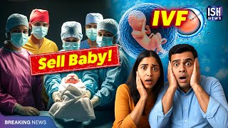 Hyderabad IVF Scam: Baby Bought for Rs.90,000, Sold for Rs.35 Lakh