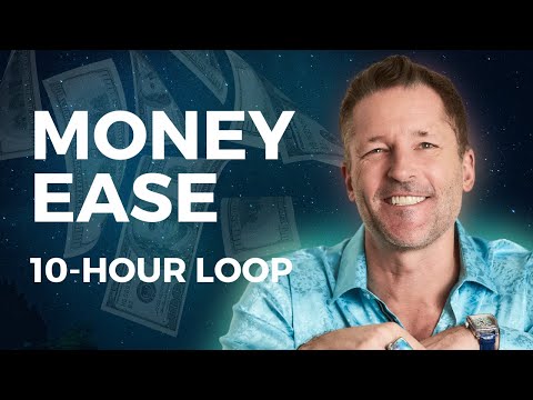 10 Hour Money Loop | Money Ease | Energetic Synthesis of Being | Anxiety/Paranoia Relief