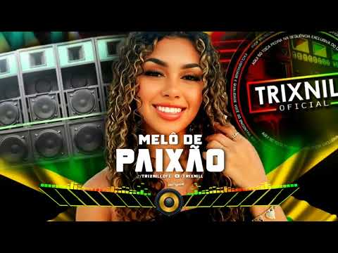 REGGAE DO MARANHÃO 2025 MELO DE PAIXAO REGGAE LIMPO | TrixNill REMIX RADIOLA