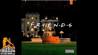 JayNFresh - Friends [My Niggas] [Prod. Moshuun] [Thizzler.com]