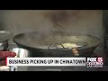 Business Picking Up In Chinatown