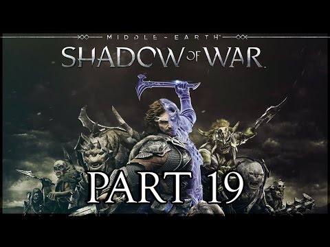 ROAD TO : SHADOW OF WAR GAMEPLAY PART 19!?