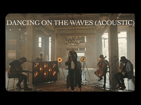 We The Kingdom - Dancing On The Waves (Acoustic)