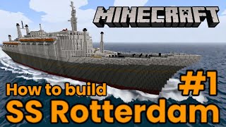 SS Rotterdam, Minecraft tutorial, #1