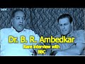 Dr Babasaheb Ambedkar BBC Interview Rare Video With English Subtitles Restored HD Quality