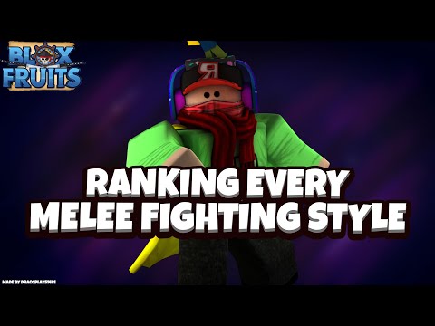 Ranking All Fighting Styles From Worst to Best For PVP - Blox Fruits (Update 13) [Roblox]