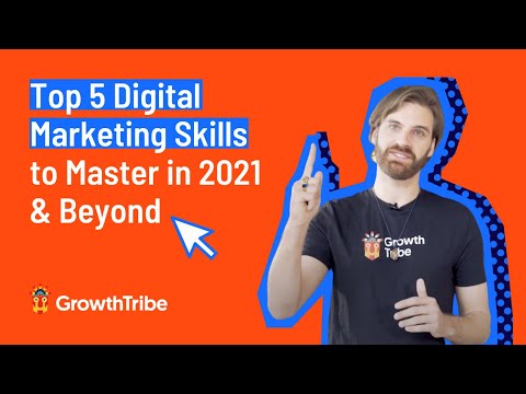 5 Digital Marketing Skills to Master in 2021 Beyond