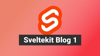 Create a Simple Blog - Sveltekit Tutorial 10