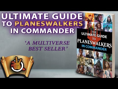 Ultimate Guide to Planeswalkers in Commander l The Command Zone 265 l Magic: the Gathering EDH