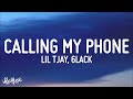 [1 HOUR 🕐] Lil Tjay - Calling My Phone (Lyrics) feat 6LACK