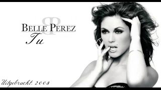 Belle Perez - Tu (Lyrics)