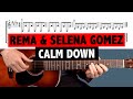 Rema & Selena Gomez - Calm Down - EASY GUITAR TABS