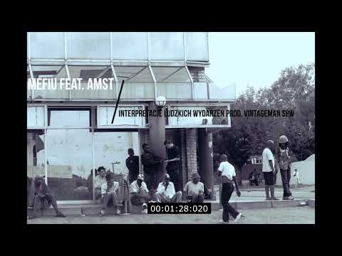 Mefiu feat. Amst - Interpretacje ludzkich wydarzeń prod. VINTAGEMAN SPW