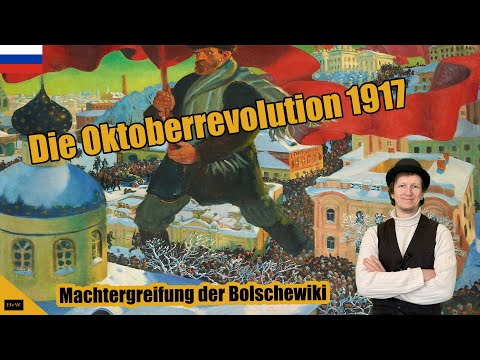 The October Revolution of 1917 - The Bolsheviks Seized Power
