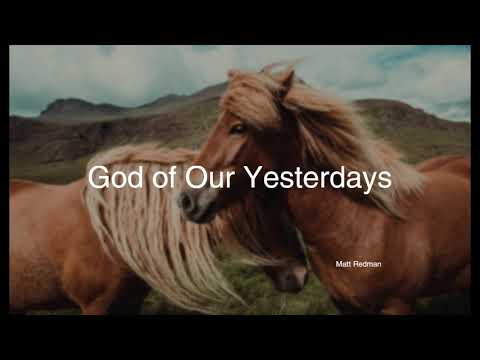 God Of Our Yesterdays