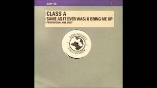 Class A - U Bring Me Up (2000)