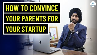 How to Convince Indian Parents for Startup and Business ? | Startup and Business Motivation