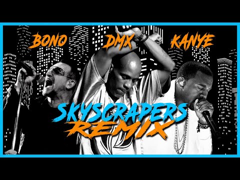 Skyscrapers Remix - featuring DMX, Bono, & Kanye West
