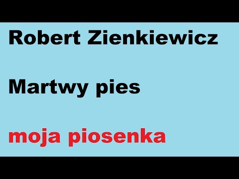 Martwy pies - moja piosenka z 30.06-7.08.2021