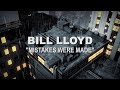 BILL LLOYD "Mistakes Were Made" (2021 Rosenstein Remix)