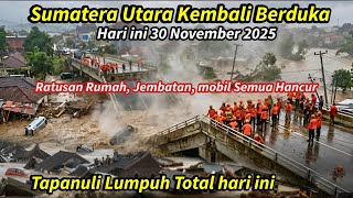 Download lagu BANJIR & LONGSOR KEMBALI HANTAM TAPANULI HARI INI, RATUSAN RUMAH & MOBIL HANCUR, JEMBATAN PUTUS mp3