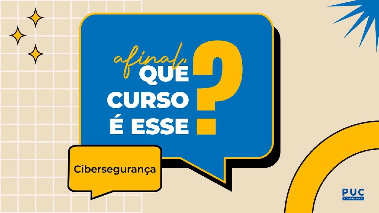 Que Curso é Esse? Cibersegurança na PUC-Campinas