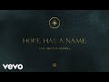Hope Has A Name