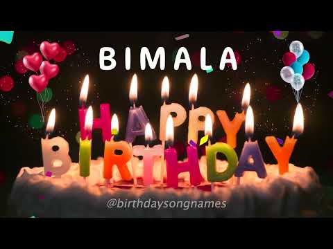 Bimala Happy Birthday Song - Bimala Happy Birthday To You!