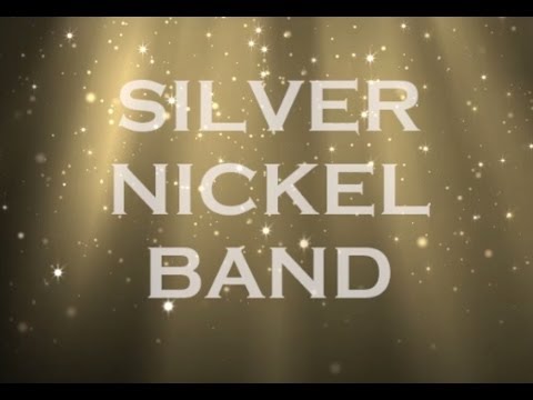The Silver Nickel Band...LIVE!