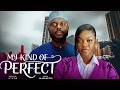 MY KIND OF PERFECT MIWA OLORUNFEMI AYOOLA AYOLOLA Latest 2026 Nigerian Movie