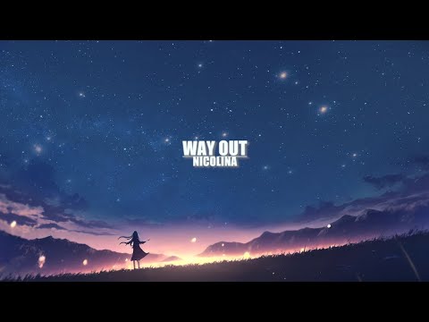 Nicolina - Way Out (lyrics)