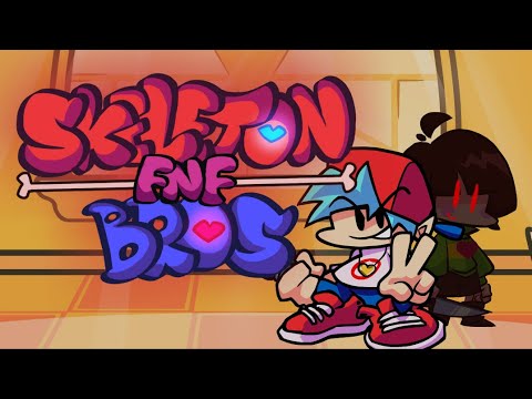 FNF' Skeleton Bros [CHAPTER 1] - Gameplay  [Spoilers]