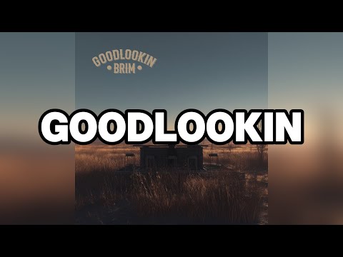 BRIM - goodlookin (Official Lyric Video)