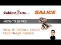 How to Install Salice Face-frame hinges