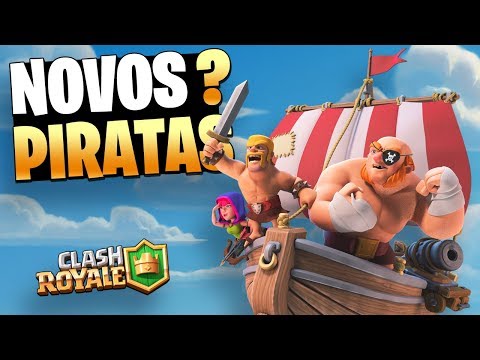 NOVOS PIRATAS NO CLASH ROYALE...!?