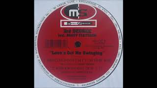 3rd Degree - Love's Got Me Swinging (Mentalinstrum Dub)