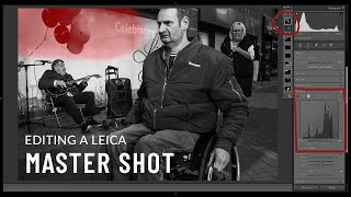 How I edit a Leica Master Shot in Lightroom. My black and white workflow.