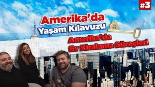 Amerika'da Ev Nasıl Kiralanır ? | Amerika'da Yaşam Kılavuzu #3￼