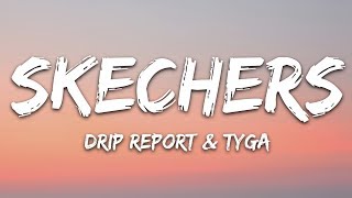 Download lagu DripReport - Skechers (Lyrics) ft. Tyga mp3