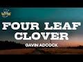 Gavin Adcock Four Leaf Clover Lyrics
