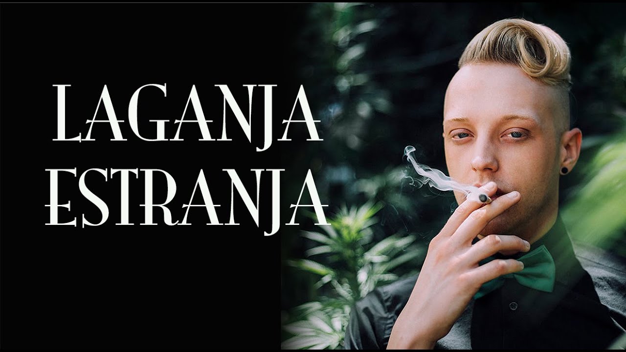 LAGANJA ESTRANJA TALKS CANNABIS